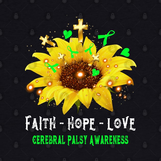 Faith Hope Love Cerebral Palsy Awareness Support Cerebral Palsy Warrior Gifts by ThePassion99